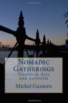 Nomadic Gatherings: Travels in Asia and Australia